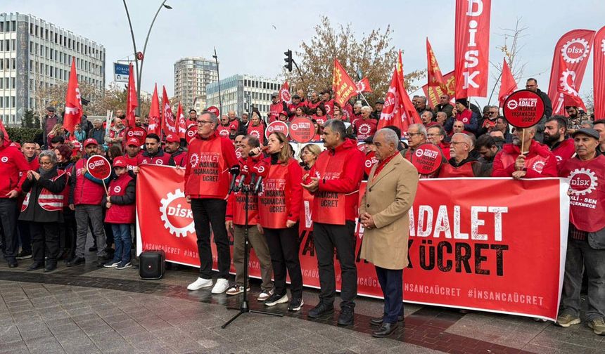 DİSK'ten asgari ücret tepkisi: Açlık sınırının bile altındaki rakamı kabul etmiyoruz
